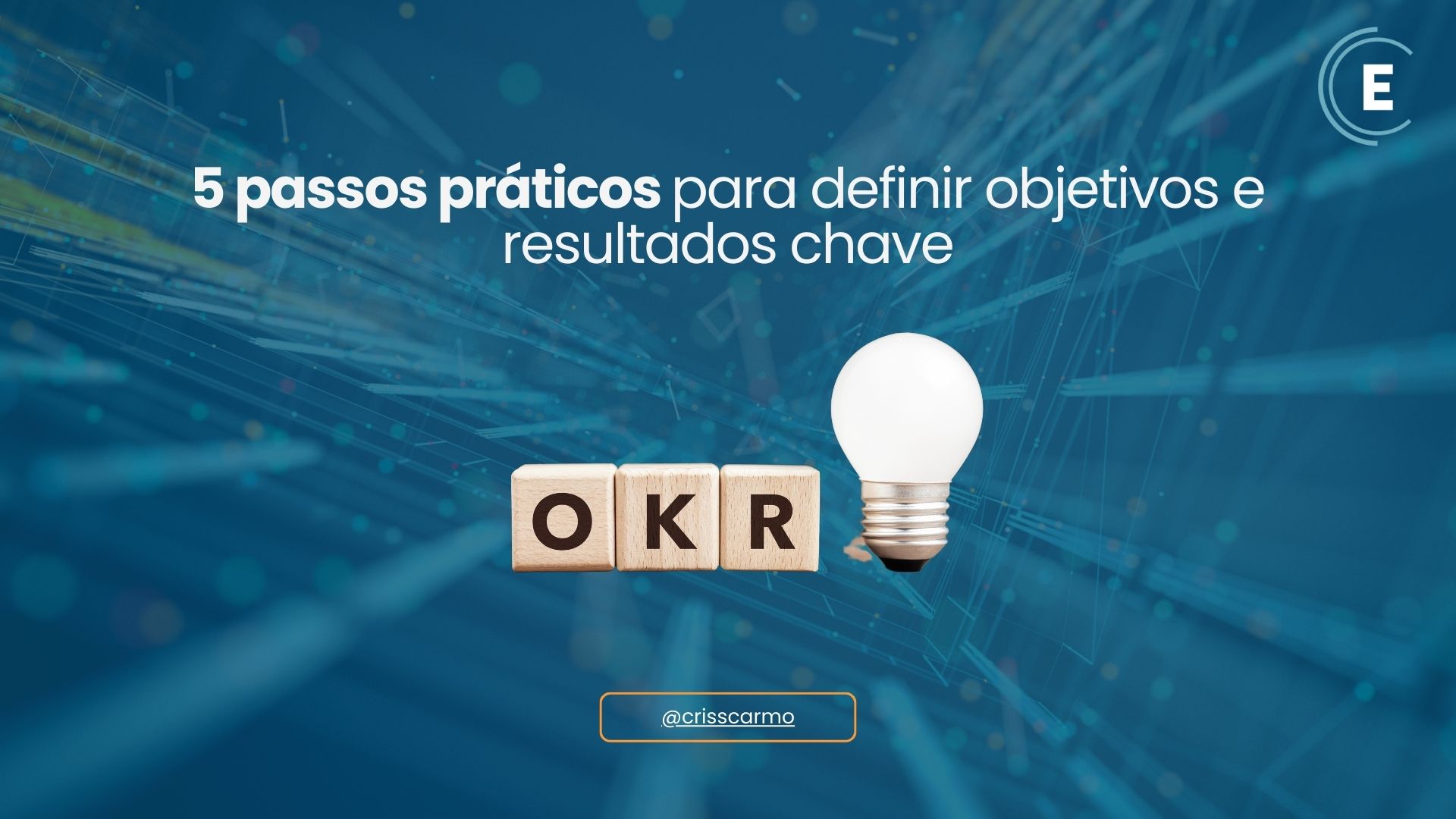 Passos práticos para definir objetivos e resultados chave e exemplos